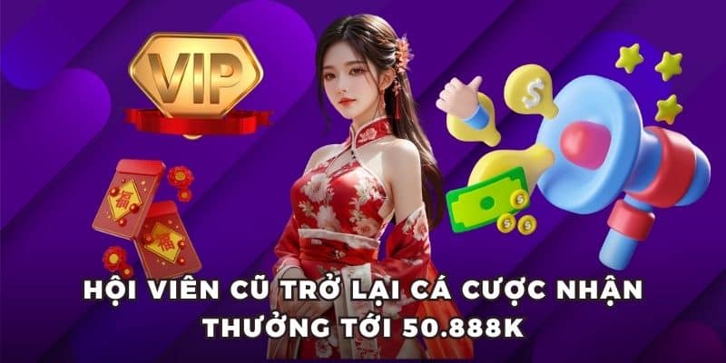 khuyen mai rwin thuong nguoi cu Hội viên cũ trở lại cá cược nhận thưởng tới 50.888k