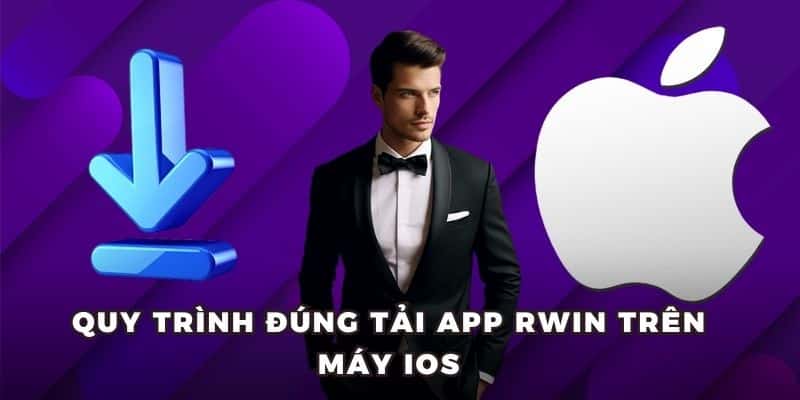 tai app rwin cho ios Quy trình đúng tải app RWIN trên máy IOS